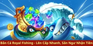 Bí Quyết Chinh Phục Bắn Cá Royal Fishing Tại Xin88 Thắng Lớn Ngay Hôm Nay 3 Bí Quyết Chinh Phục Bắn Cá Royal Fishing Tại Xin88 Thắng Lớn Ngay Hôm Nay